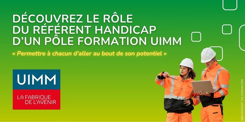 Slogans UIMM la fabrique de l'avenir et « Permettre à chacun d’aller au bout de son potentiel »